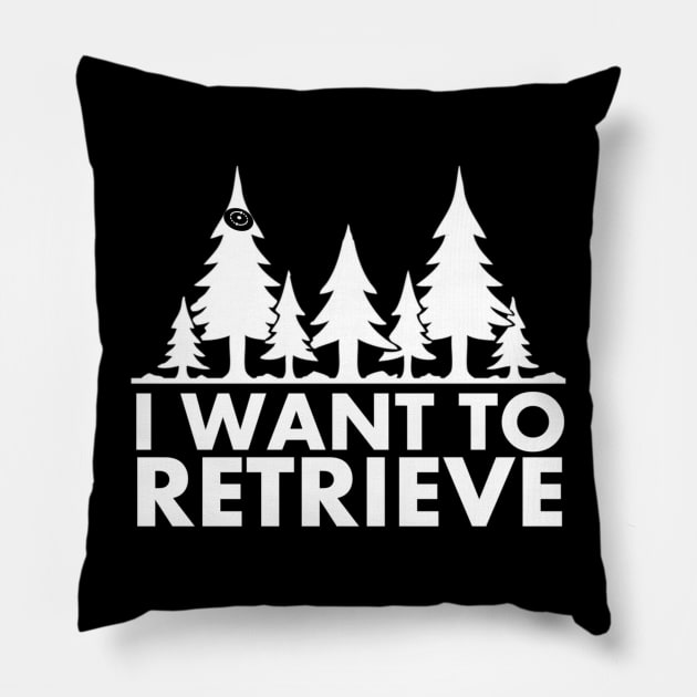 I Want to Retrieve X-Files and Disc Golf Frisbee Parody Pillow by Contentarama