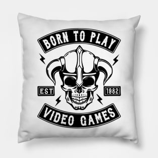 GAMER - BORN TO PLAY VIDEO GAMES Pillow