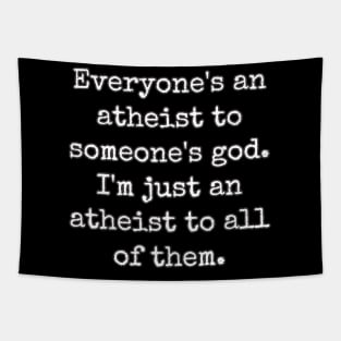 Everyone's An Atheist To Someone's God Tapestry