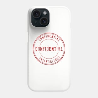 Confidential Phone Case