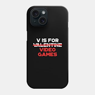 Funny Valentine V Is For Video Games Red Phone Case