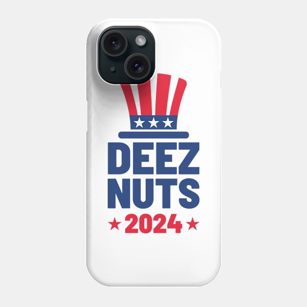 Deez Nuts 2024 For President Phone Case by MIKOLTN