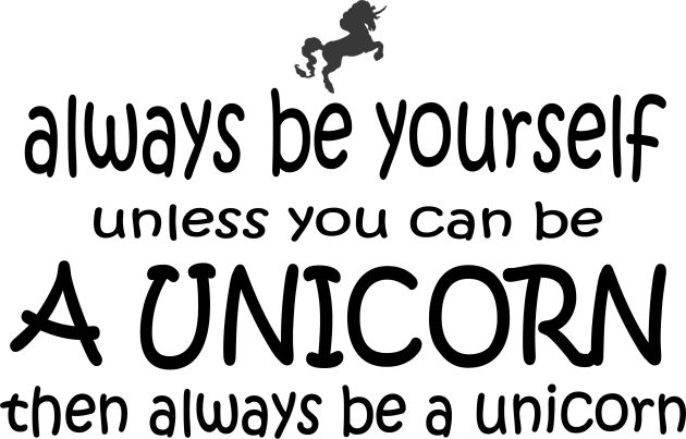 Always be yourself or be a unicorn Kids T-Shirt by pickledpossums