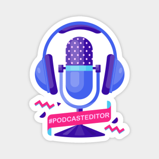 #podcasteditor Magnet