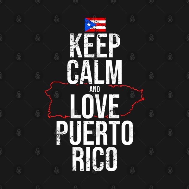 Keep Calm And Love Puerto Rico by Mila46