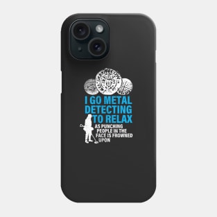 Funny metal detecting Phone Case