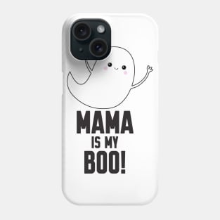 Mama is my Boo Phone Case