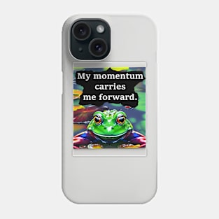 motivational mantra with super colorful frog design Phone Case