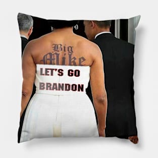 LET'S GO BRANDON - BIG MIKE Endorsed Pillow