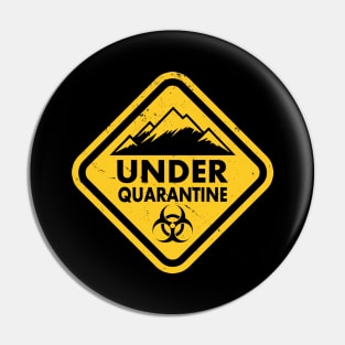 Under Quarantine Outdoors Disaster Warning Symbol Pin