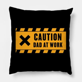 Dad’s At Work T-shirt Pillow