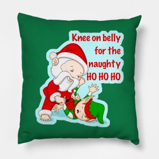 Santa's knee on belly - jiu jitsu christmas gift - no gi holidays Pillow