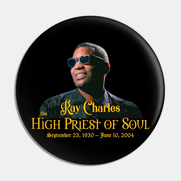 Ray Charles the High Priest of Soul Pin by woodsman