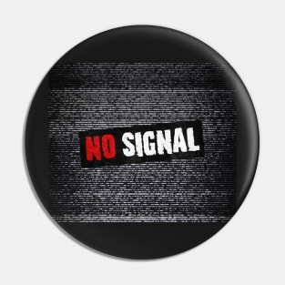 No signal Pin