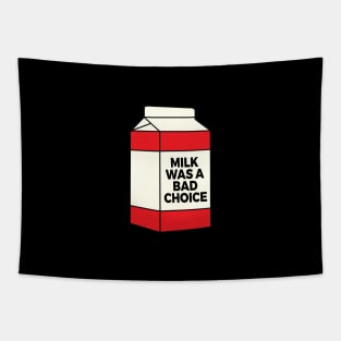 Milk Was A Bad Choice - Anchorman Tapestry