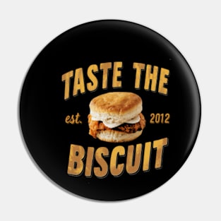 Taste the biscuit est. 2012 Pin