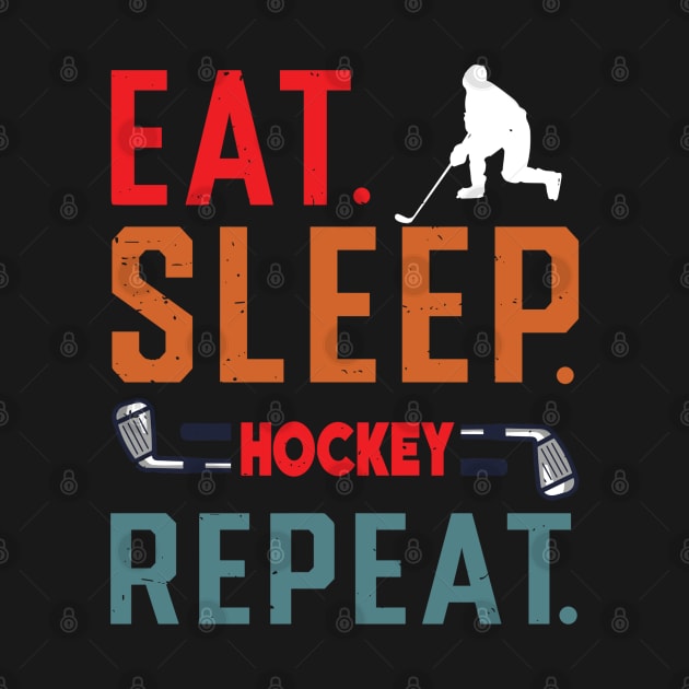 Eat Sleep Ice Hockey Repeat by rhazi mode plagget