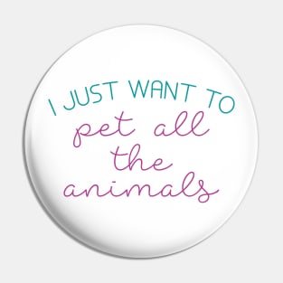Pet All The Animals Pin