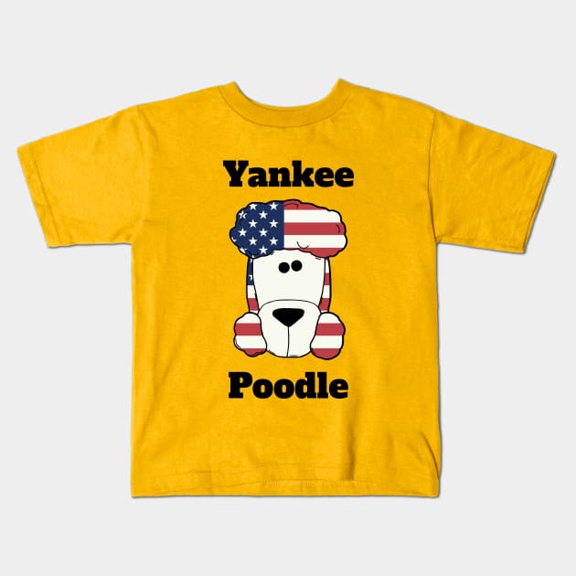 Yankee Poodle - all American dog - Poodle - Kids T-Shirt