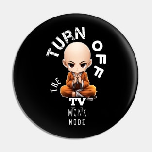 Turn Off The TV - Monk Mode - Stress Relief - Focus & Relax Pin