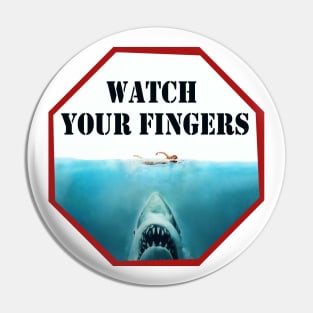 Watch Your Fingers Pin