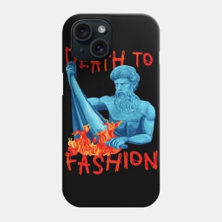 Death To Fashion Phone Case