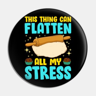 Thing Can Flatten All My Stress | Baker Gift | Cookie Baking Pin