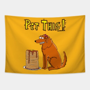 Pet This! Lou Pancakes Tapestry