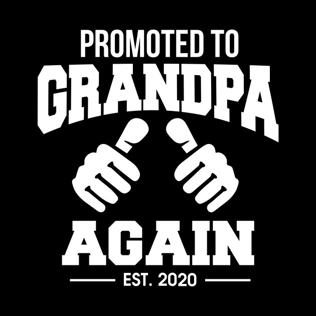 Funny Promoted To Grandpa Again 2020 Grandfather/Grandad by theperfectpresents