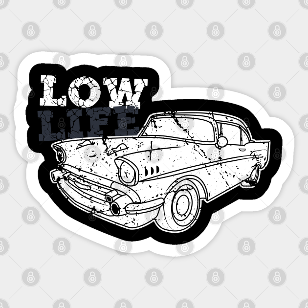 Low Life Tuner Car Sticker Teepublic