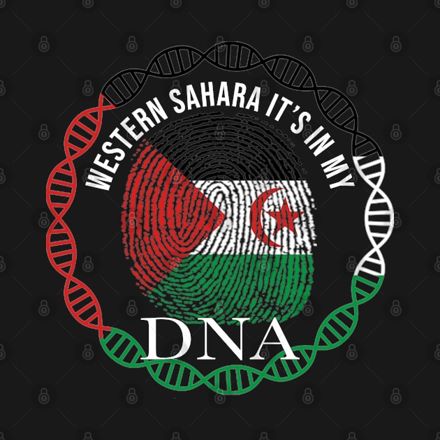 Western Sahara Its In My DNA - Gift for Western Saharan From Western Sahara by Country Flags