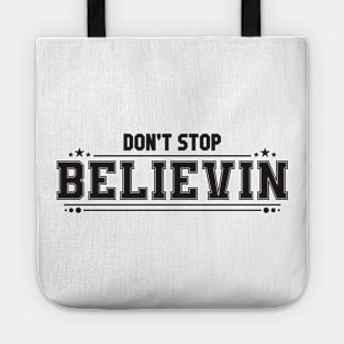 Don't Stop Believin Tote