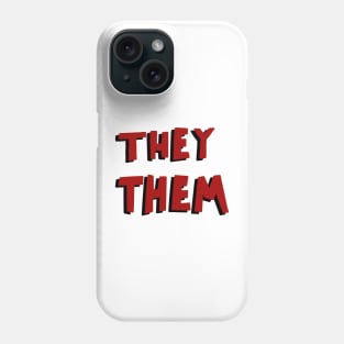 Red and black pronouns they them Phone Case