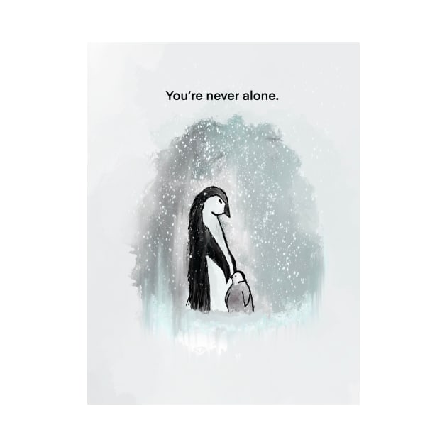 You’re never alone, penguin, spirt animal by Treasuredreams