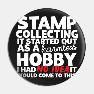 Stamp Collecting It Started Out As A Harmless Hobby! Pin