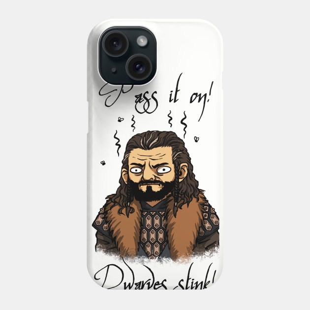 Dwarves Stink! Phone Case by SUIamena