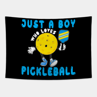 Just A Boy Who Loves Pickleball Tapestry