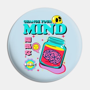 Change Your Mind Pin