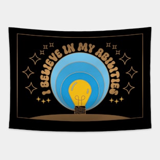 I Believe In My Abilities Tapestry