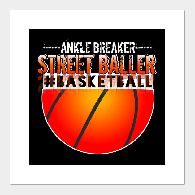 Ankle Breaker Street Baller Graphic Basketball Lover Ankle
