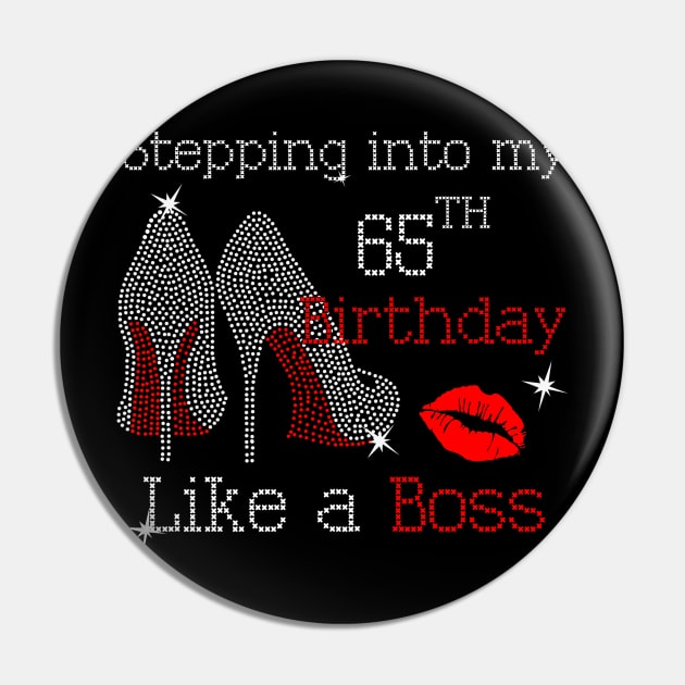 Stepping into my 65th Birthday Like a Boss Pin by beckeraugustina