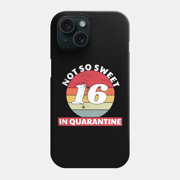 Not so Sweet 16 in Quarantine Vintage Phone Case by Illustragrump