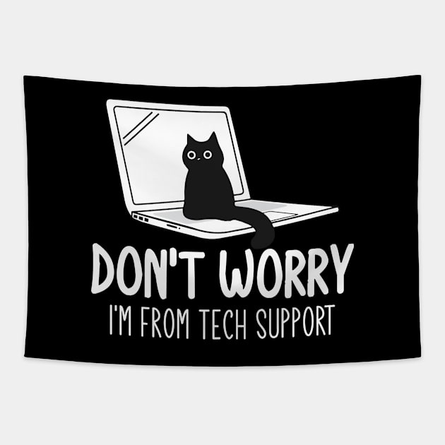 Don't Worry I'm From Tech Support Cat Tapestry by justin moore