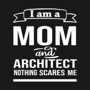 architect mom T-Shirt