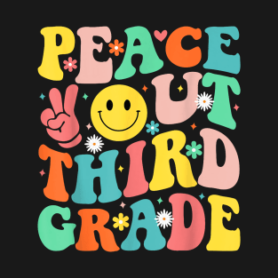 Peace Out Third Grade Groovy 3Rd Grade Last Day Of School T-Shirt T-Shirt