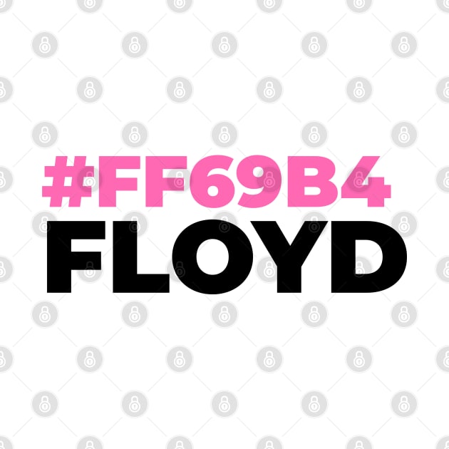 #FF69B4 FLOYD by YourRequests