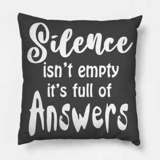 Silence is empty t-shirt Pillow