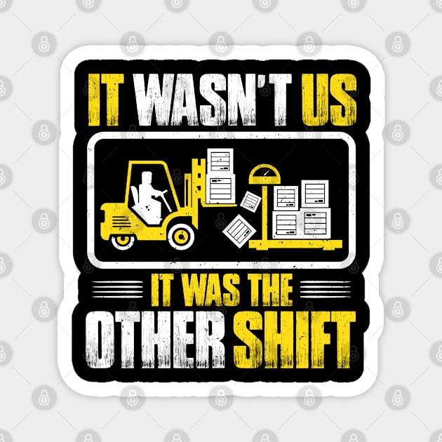 Forklift Driver Forklift Operator Forklift Truck Magnet by Krautshirts