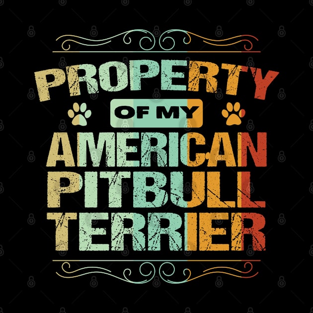 American Pitbull Terrier - Propery Of My American Pitbulll Terrier by Kudostees