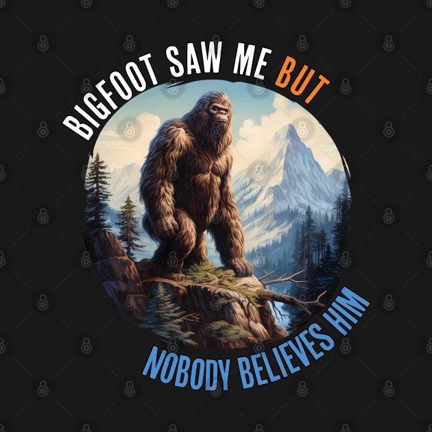 Bigfoot Saw Me But Nobody Believes Him by PaulJus